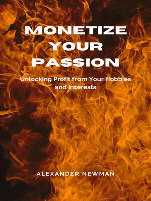 cover image of Monetize Your Passion